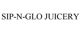 SIP-N-GLO JUICERY