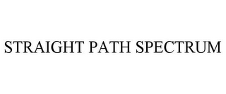 STRAIGHT PATH SPECTRUM