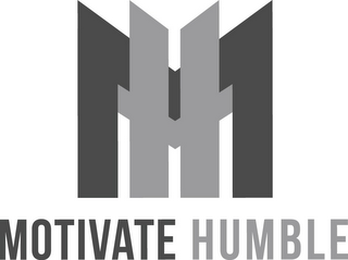 MH MOTIVATE HUMBLE