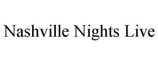 NASHVILLE NIGHTS LIVE
