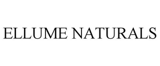 ELLUME NATURALS