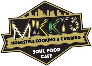 MIKKI'S HOMESTYLE COOKING & CATERING SOUL FOOD CAFE