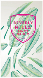 BEVERLY HILLS PINOT GRIGIO 2014