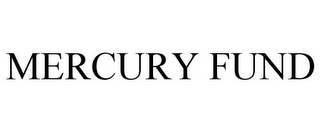 MERCURY FUND