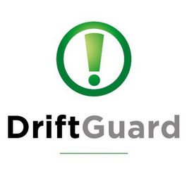 ! DRIFTGUARD