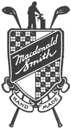 MACDONALD SMITH HAND MADE