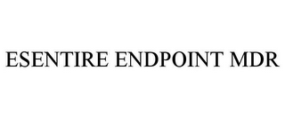 ESENTIRE ENDPOINT MDR