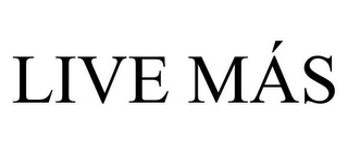 LIVE MÁS