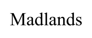 MADLANDS