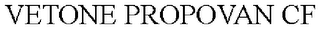 VETONE PROPOVAN CF