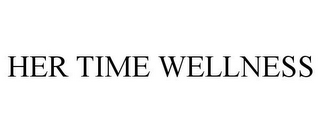 HER TIME WELLNESS