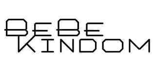 BEBE KINDOM