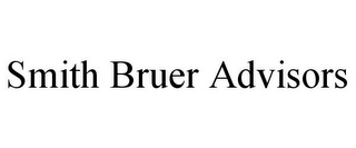 SMITH BRUER ADVISORS