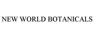 NEW WORLD BOTANICALS