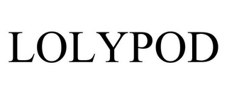 LOLYPOD