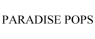PARADISE POPS
