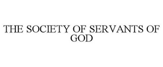 THE SOCIETY OF SERVANTS OF GOD