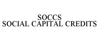 SOCCS SOCIAL CAPITAL CREDITS