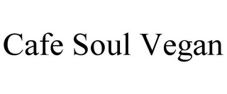 CAFE SOUL VEGAN