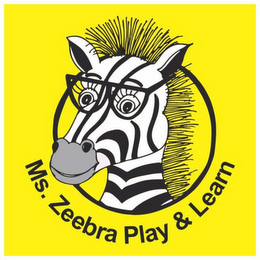 MS. ZEEBRA PLAY & LEARN