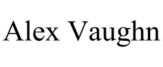 ALEX VAUGHN