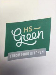 HS ~ GREEN FRESH FOOD KITCHEN