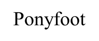 PONYFOOT