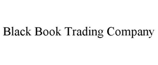 BLACK BOOK TRADING COMPANY