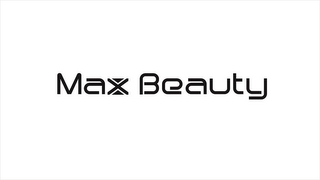 MAX BEAUTY