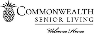 COMMONWEALTH SENIOR LIVING WELCOME HOME