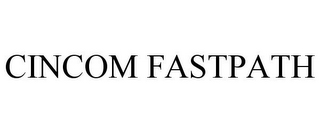 CINCOM FASTPATH