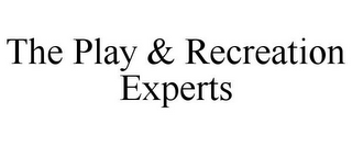 THE PLAY & RECREATION EXPERTS