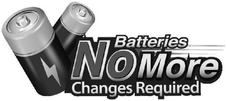 BATTERIES NO MORE CHANGES REQUIRED