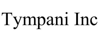 TYMPANI INC