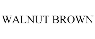 WALNUT BROWN