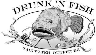 DRUNK 'N FISH SALTWATER OUTFITTER TENNESSEE WHISKEY