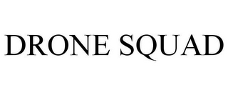 DRONE SQUAD
