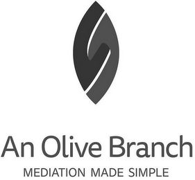 AN OLIVE BRANCH MEDIATION MADE SIMPLE