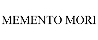 MEMENTO MORI