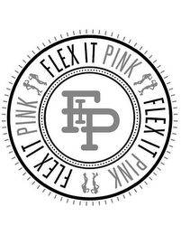 FIP FLEX IT PINK FLEX IT PINK FLEX IT PINK