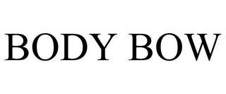 BODY BOW