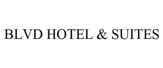 BLVD HOTEL & SUITES