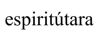 ESPIRITÚTARA
