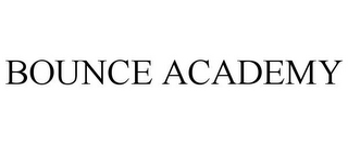 BOUNCE ACADEMY