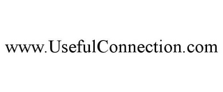 WWW.USEFULCONNECTION.COM