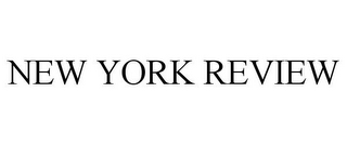 NEW YORK REVIEW