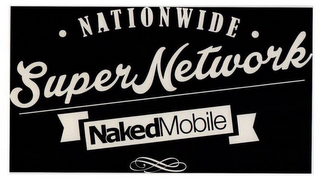 NATIONWIDE SUPER NETWORK NAKED MOBILE