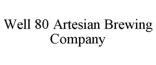 WELL 80 ARTESIAN BREWING COMPANY