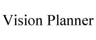 VISION PLANNER