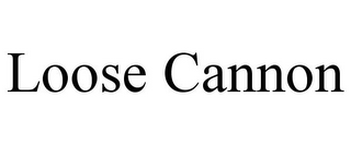 LOOSE CANNON